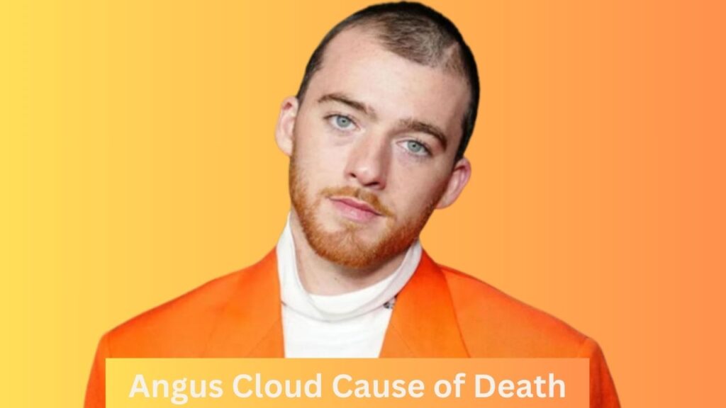 Angus Cloud Cause of Death