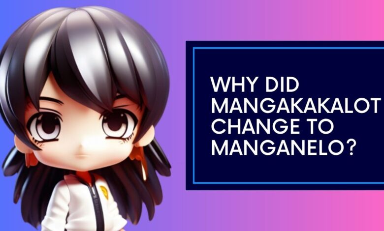 Why Does Mangakakalot Redirect to Manganelo?